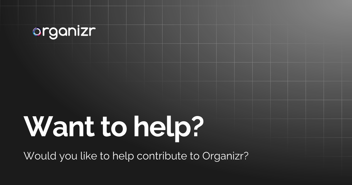Want to help? | Organizr